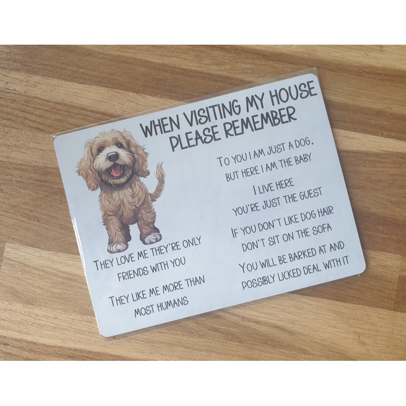 Cockapoo Metal Sign Gift – When Visiting My House Please
