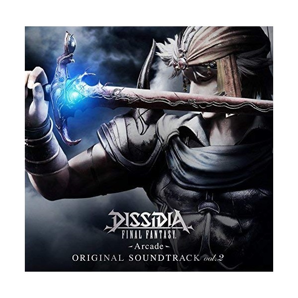 DISSIDIA FINAL FANTASY -Arcade- Original Soundtrack vol.2
