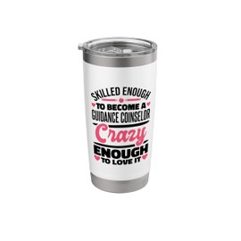 Skilled Enough Guidance Counselor for Psychology Stainless Steel Insulated Tumbler