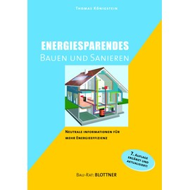 Energiesparendes Bauen und Sanieren: Neutrale Informationen für mehr Energieeffizienz (Bau-Rat)
