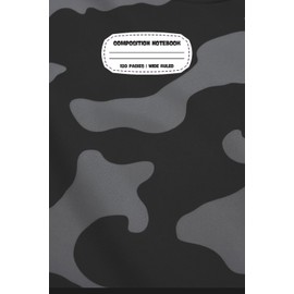 Durable Composition Notebook for Teen Guys – Black Camo Wide Ruled (120 Pages): Strong and Stylish School Journal for Teenage Boys – Wide Ruled Paper for Notes, Classwork, or Journaling