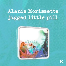 Jagged Little Pill (KiT Album - General)