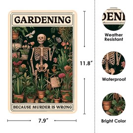 Gardening Because Murder is Wrong Vintage Tin Sign- Retro Metal Sign for Garden Outdoor Indoor Wall Decorative 8x12 Inch