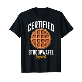 Certified Stroopwafel Expert Food Lover Men Women Kids T-Shirt