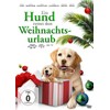Ein Hund rettet den Weihnachtsurlaub