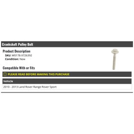 Crankshaft Pulley Bolt - Compatible with 2010-2013 Land Rover Range Rover Sport