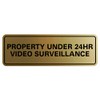 All Quality Standard Property Under 24 Video Surveillance Sign -