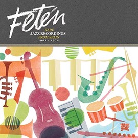 Fetén - Rare Jazz Recordings from Spain 1961-1974 [VINYL]