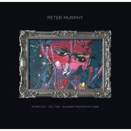 Peter Live Volume 2 Blender Theater Nyc 2008