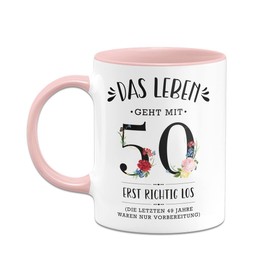 Tassenbrennerei Tasse - Das Leben geht mit 50 erst richtig los - Kaffeetasse mit Spruch lustig zum Geburtstag als Geburtstagsgeschenk für Frauen, Freundin, Kollegin - Geburtstagsdeko (Rosa, 50)