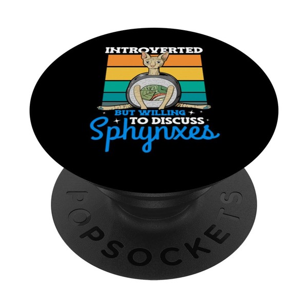Introverted But Willing to Discuss Sphynx Cute Cat Toy PopSockets