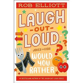 Laugh-Out-Loud: Would You Rather