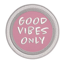 Good Vibes Saying Expression Embroidered DIY Iron or Sew-on Decorative Patch Badge Appliques ~ Happiness Hippie Karma Series