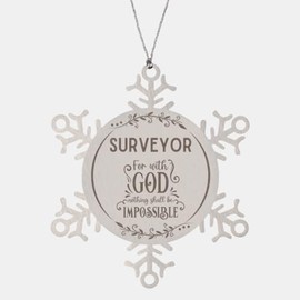 Bible Verse Surveyor Christmas Ornament Gifts, to My Surveyor for with God Nothing Shall be Impossible Surveyor Gifts, Xmas Gifts for Surveyor Snowflake Ornament Decorations