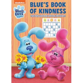 Blue's Book of Kindness (Blue's Clues & You): Activity Book with Calendar Pages and Reward Stickers