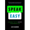 Speak Easy: Connect With Every Conversation