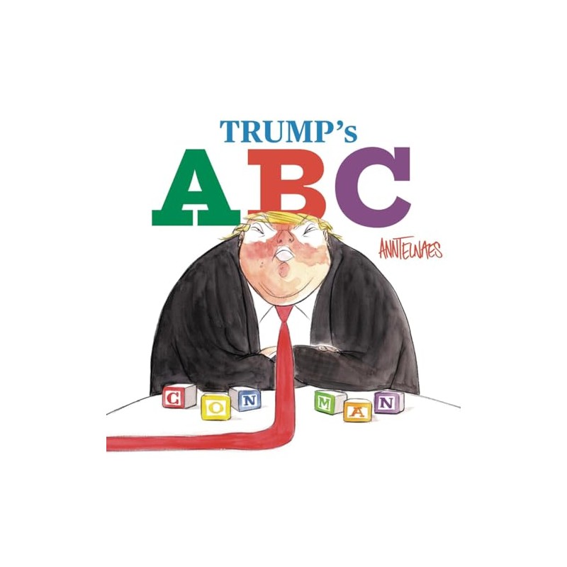Trump's A B C