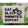 Robotics Ornament - Eat, Sleep, Robotics, Repeat