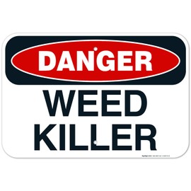 Sigo Signs, Danger Weed Killer Sign, 12x18 Inches, Rust Free .063 Aluminum, Fade Resistant, Made in USA