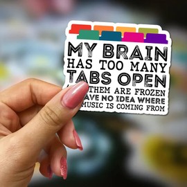 FALIMITLESS My Brain Has Too Many Tabs Open ADHD Stickers 3Pcs Mental Health Funny Brain Stickers Vinyl Waterproof Decals for Notebook, Tumbler, Laptop and Water Bottle