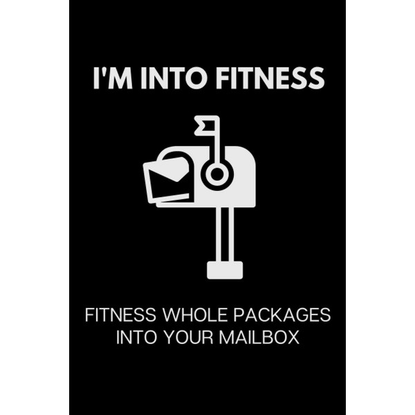 I'm Into Fitness - Fitness Whole Packages Into Your Mailbox: