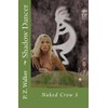 Naked Crow 5 - Shadow Dancer