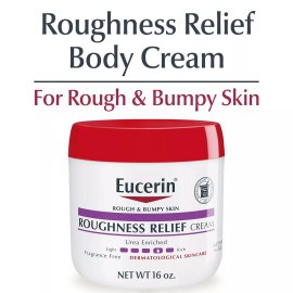 Eucerin Roughness Relief Cream, Fragrance Free Body Cream, 16 Oz Jar