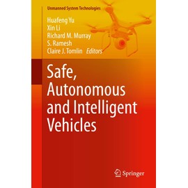 Safe, Autonomous and Intelligent Vehicles