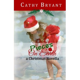 Pieces on Earth: A Christian Fiction Christmas Novella