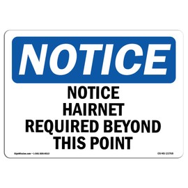 OSHA Notice Sign - Notice Hairnet Required Beyond This Point | Vinyl Label Decal | Protect Your Business, Construction Site | Made in The USA