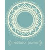 Meditation Journal: Mindfulness | Reflection Notebook for Meditation Practice |