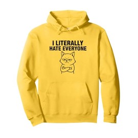 I Literally Hate Everyone Funny Introvert Cat for Men Women Pullover Hoodie