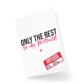 Funny Novelty Greeting Cards | Only The Best For My Husband | Birthday Anniversary Celebration Boyfriend Husband Gift Funny Joke | CBH1210