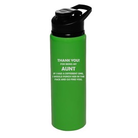25 oz Water Bottle Sports Travel Mug Gift Aunt Thank You For Being My Funny (Forest Green)