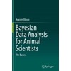 Bayesian Data Analysis for Animal Scientists: The Basics