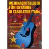 Weihnachtslieder für Gitarre in Tabulatur / TABs