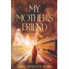 My Mother's Friend