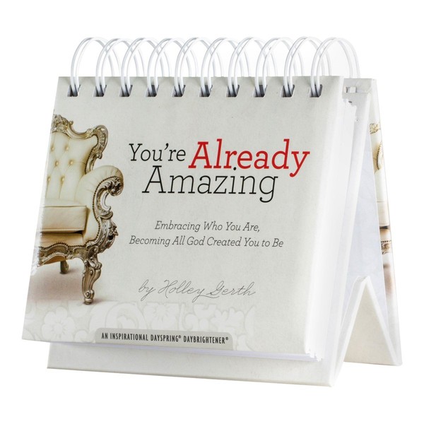 DaySpring - You're Already Amazing: Embracing Who You Are - An Inspirational DaySpring DayBrightener - Perpetual Calendar