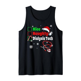 Christmas Nice Naughty Dialysis Tech Scrub Top Men Women Tank Top