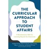 The Curricular Approach to Student Affairs: A Revolutionary Shift for