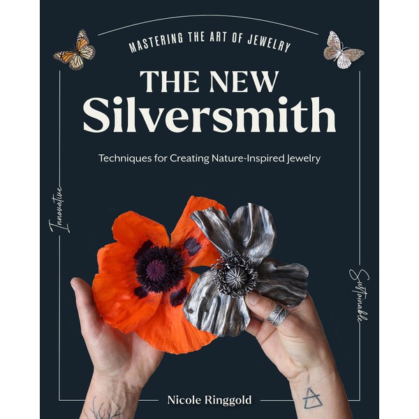 The New Silversmith: Innovative, Sustainable Techniques for Creating Nature-Inspired Jewelry