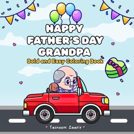 Happy father’s day grandpa: Bold and Easy Coloring Book