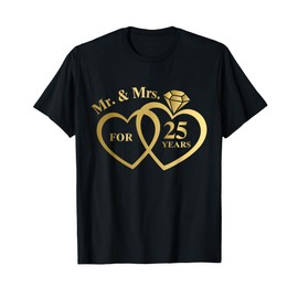 Mr And Mrs For 25 Years 25th Wedding Anniversary Couple T-Shirt