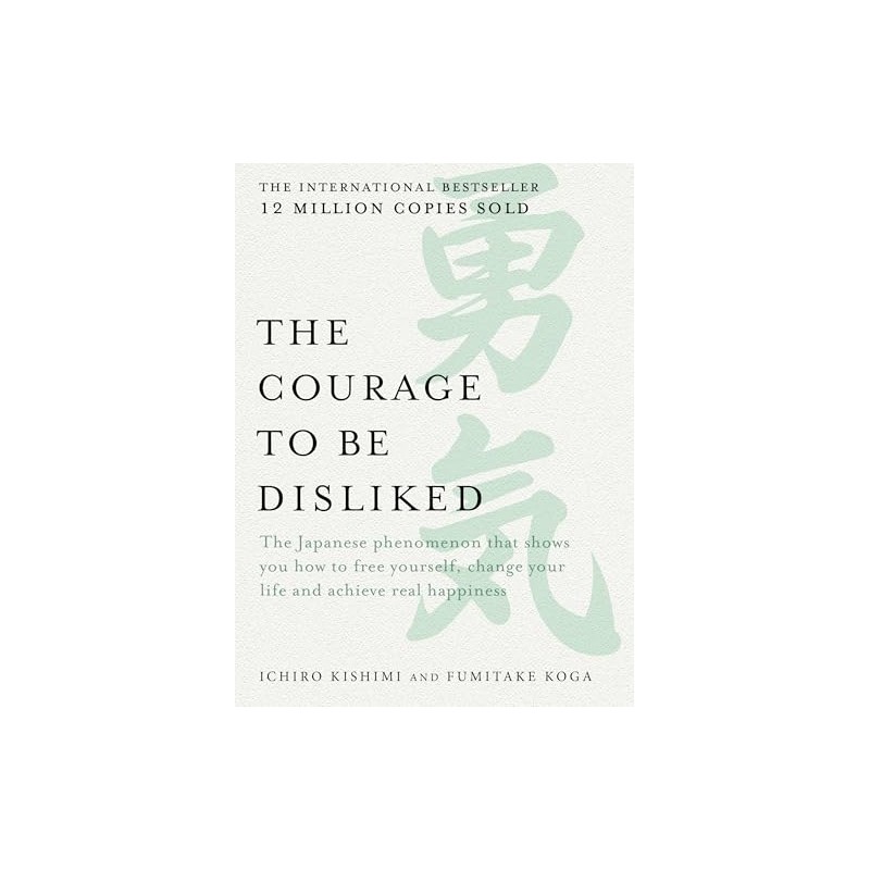 The Courage to be Disliked: The Japanese phenomenon that shows