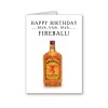 Unbranded Fireball Birthday Card, Funny Card, 21st Birthday, Fireball Shots,