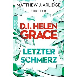 D.I. Helen Grace: Letzter Schmerz: Thriller