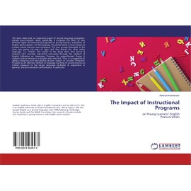 The Impact of Instructional Programs: on Young Learners’ EnglishPronunciation