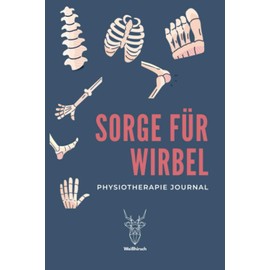 Sorge für Wirbel - Physiotherapie Journal: A5 Physiotherapie Tagebuch | Geschenk für Physiotherapeuten und Physiotherapeutinnen