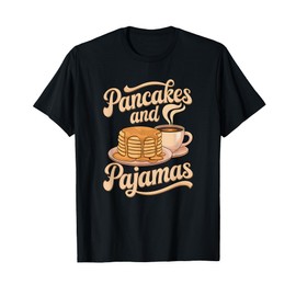 Pancakes and Pajamas Birthday Slumber Party Girls Women T-Shirt