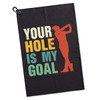 GEYGIE Your Hole is My Goal Printed Microfiber Golf Towel,